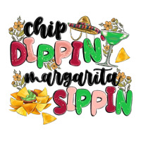 chip dippin' margarita sippin | Teevron