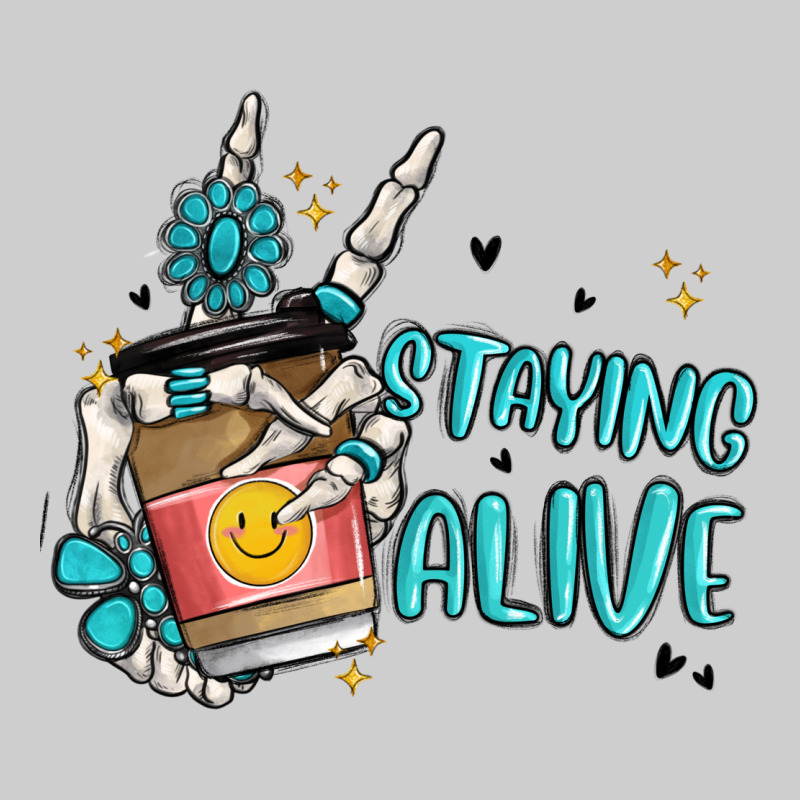 Staying Alive Premium Tee by MaliasSmallBusiness | Teevron