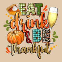 Eat Drink And Be Thankful Heavyweight Sweatshirt | Teevron
