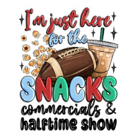 im just here for the snacks commercials and  halftime show | Teevron
