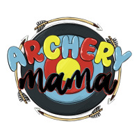 archery mama | Teevron