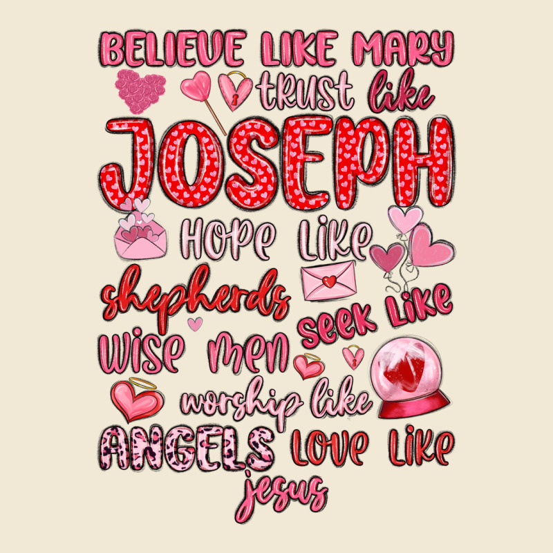 Believe Like Mary Trust Like Joseph Valentine S Da Ladies Tee by MaliasSmallBusiness | Teevron