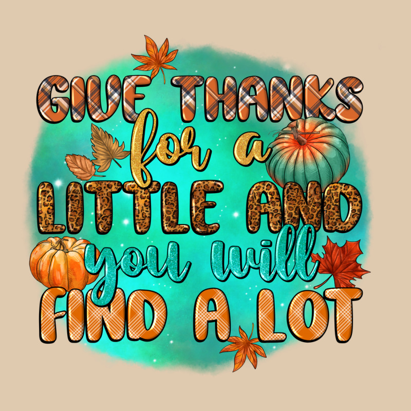 Give Thanks For A Little And You Will Find A Lot Heavyweight Sweatshirt by CowGirlArtShop | Teevron