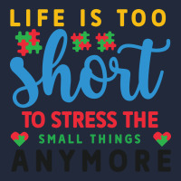 Life Is Too To Stress The Small Things Anymo Premium Sweatshirt | Teevron