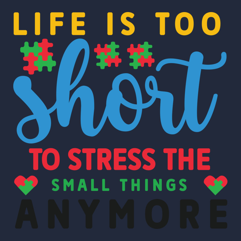 Life Is Too To Stress The Small Things Anymo Premium Sweatshirt by CowhideDigitalArt | Teevron