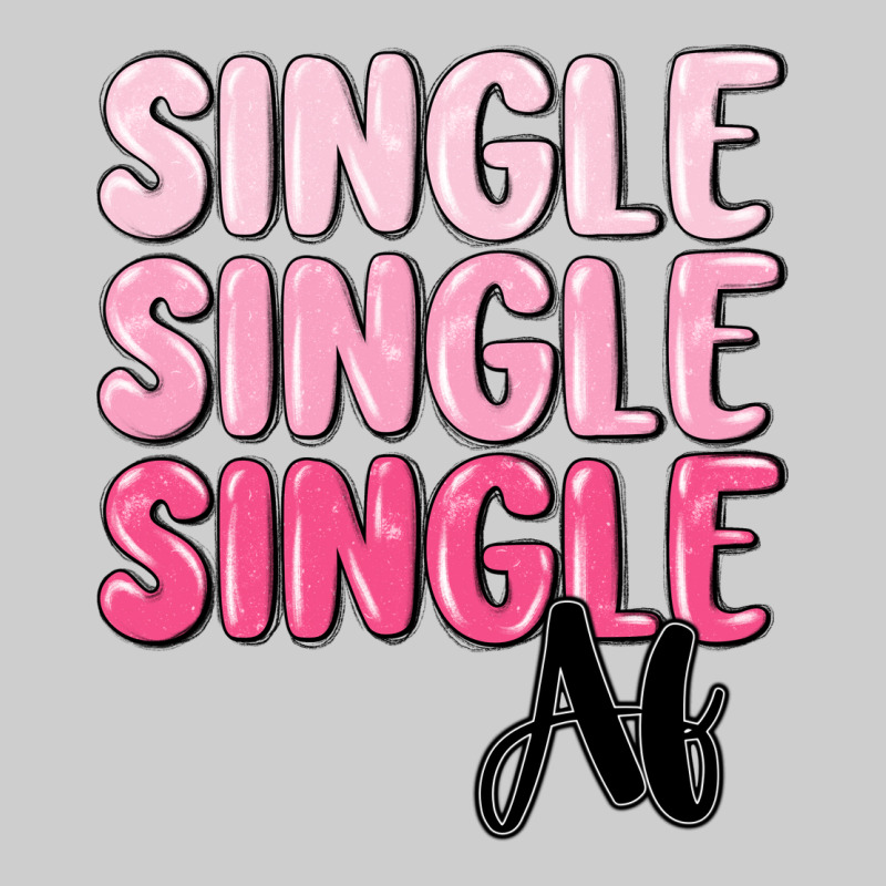 Single Af Premium Tee by MaliasSmallBusiness | Teevron