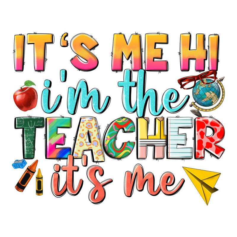 Its Me Hi Im The Teacher Its Me Nca Ladies Tee by NancyCooperArtShop | Teevron