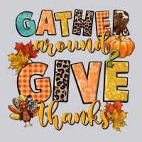 Gather Around And Give Thanks Heavyweight Sweatshirt | Teevron