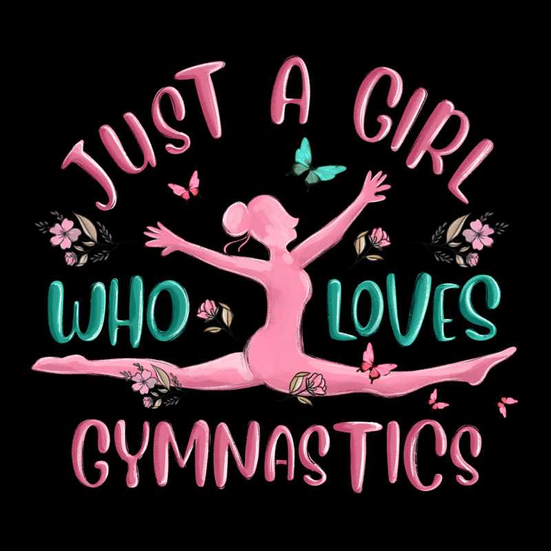 Just A Girl Who Loves Gymnastics Ladies Tee by MaliasSmallBusiness | Teevron