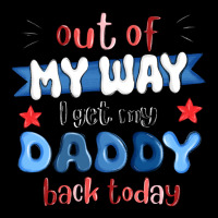 Out Of My Wat ı Get My Daddy Back Today Premium Tee | Teevron