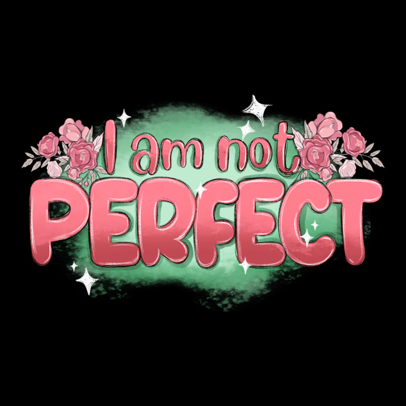 I Am Not Perfect Ladies Tee by MaliasSmallBusiness | Teevron