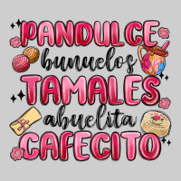 Pandulce Bunuelos Tamales Abuelita Cafecito Premium Tee | Teevron