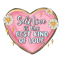 self love is the best kind of love malias | Teevron