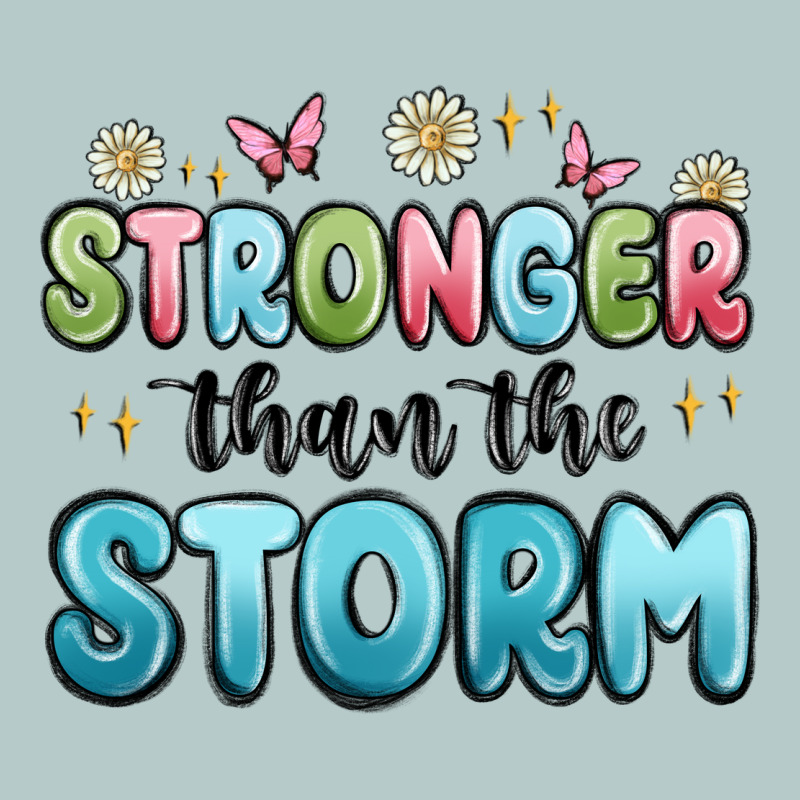 Stronger Than The Storm Heavy Core Tee by MaliasSmallBusiness | Teevron