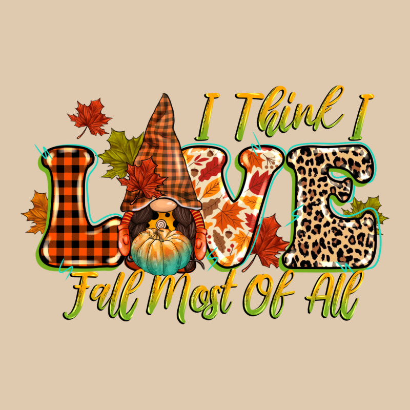 I Think I Love Fall Most Of All Heavyweight Sweatshirt by CowGirlArtShop | Teevron