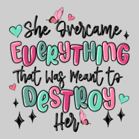 She Overcame Everything That Was Meant To Destroy Premium Tee | Teevron