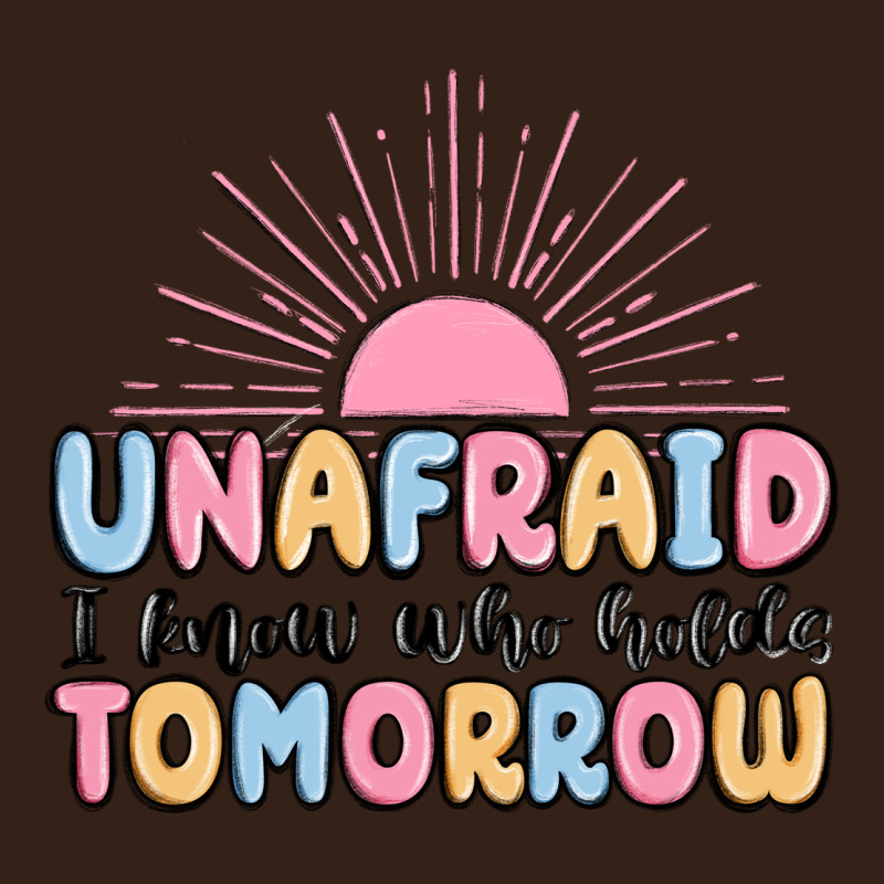 Unafraid I Know Who Holds Tomorrow Heavy Core Tee by MaliasSmallBusiness | Teevron