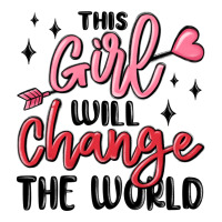 This Girl Will Change The World Premium Tee | Teevron