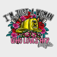 Im Just A Woman Who Loves Her Firefighter Urban Hoodie | Teevron