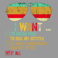 I Want To Break Free To Ride My Bicycle Want It All Vintage Hoodie | Teevron