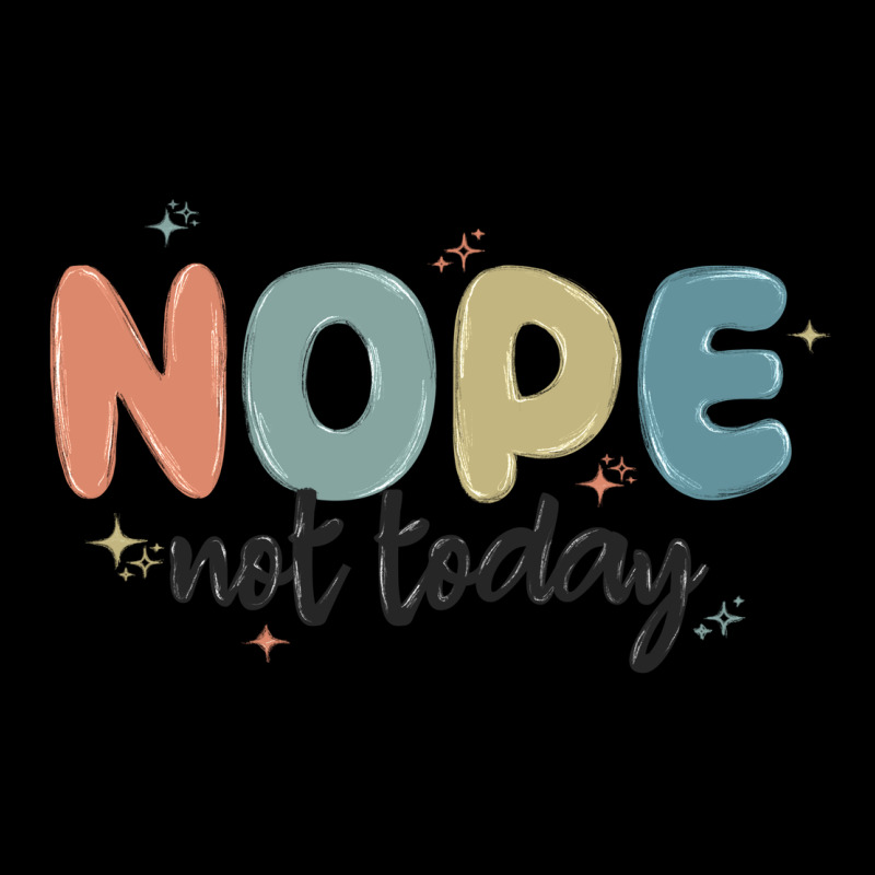 Nope Not Today Premium Tee by MaliasSmallBusiness | Teevron