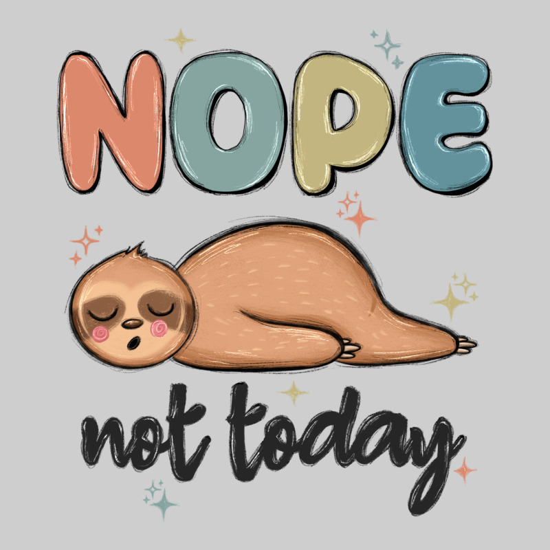 Nope Not Today Premium Tee by MaliasSmallBusiness | Teevron