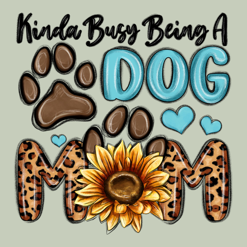 Kinda Busy Being A Dog Mom Ladies Tee by MaliasSmallBusiness | Teevron