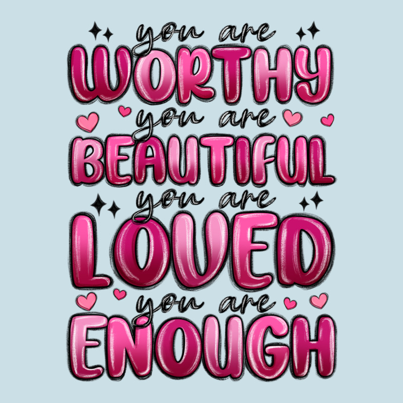 You Are Worthy You Are Beautiful Ladies Tee by MaliasSmallBusiness | Teevron