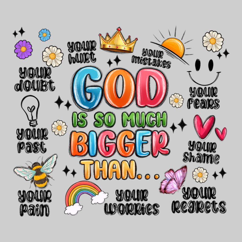 God Is So Much Bigger Than... Premium Tee by MaliasSmallBusiness | Teevron
