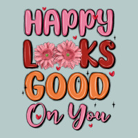 Happy Looks Good On You Heavy Core Tee | Teevron
