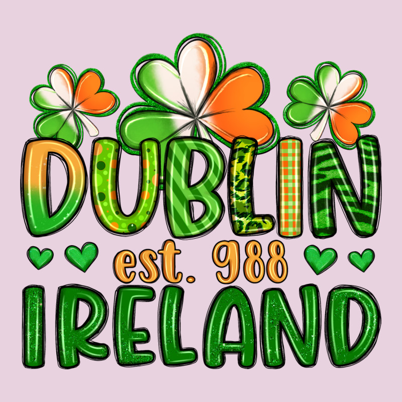 Dublin Ireland St Patrick S Day Classic Tee by Artiststas | Teevron