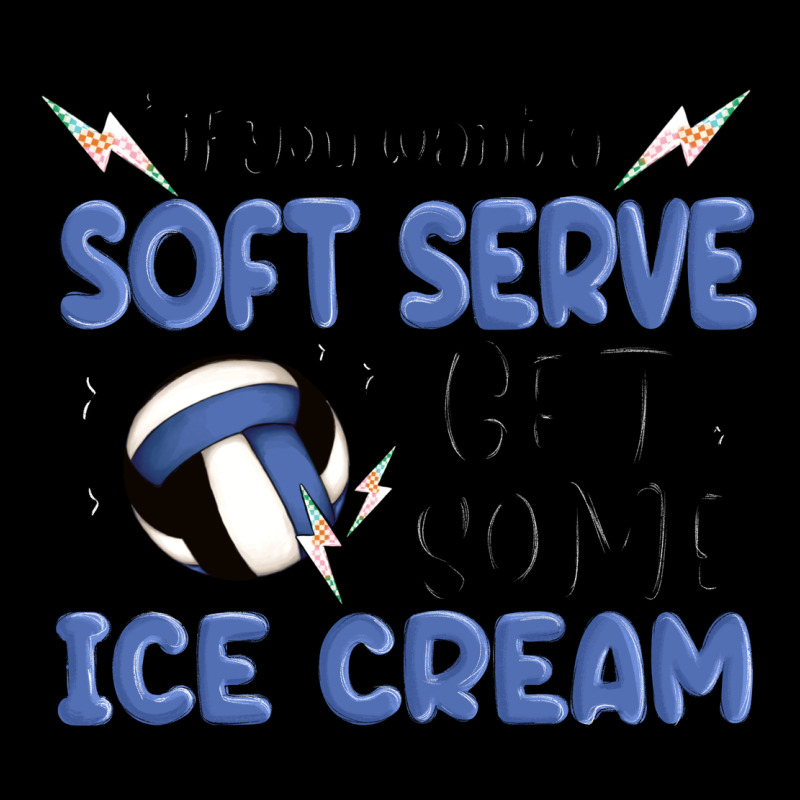 If You Want A Soft Serve Get Some Ice Cream Ladies Tee by MaliasSmallBusiness | Teevron