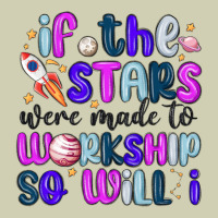 If The Stars Were Made To Worship So Will I Heavy Core Tee | Teevron