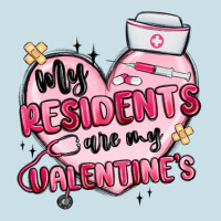 My Residents Are My Valentines Ladies Tee | Teevron