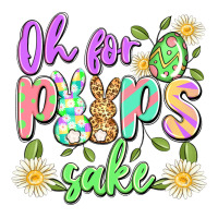 oh for peeps sake | Teevron