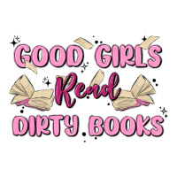 good girls read dirty books | Teevron