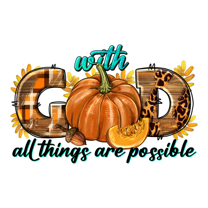 With God All Things Are Possible Long Sleeve Tee by texasbilliewilder | Teevron