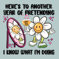 Here's To Another Year Of Pretending I Know What I Heavy Core Tee | Teevron