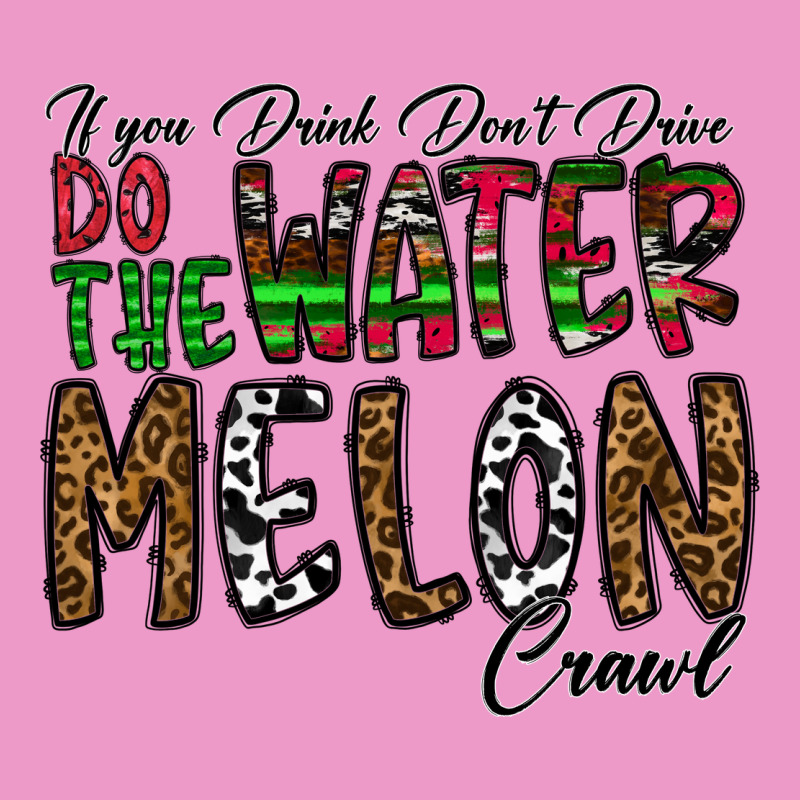 If You Drink Don't Drive Do The Watermelon Crawl Urban Hoodie by CowhideDigitalArt | Teevron