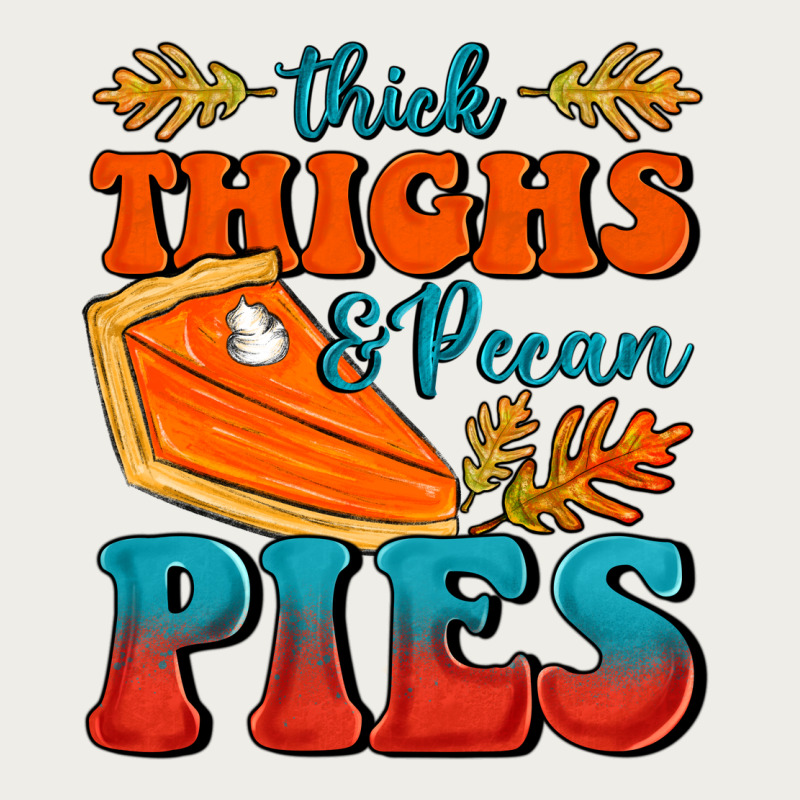 Thick Thighs&pecan Pies Zipper Hoodie by FaDigitalArtStudio | Teevron