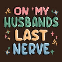 On My Husbands Last Last Nerve Heavy Core Tee | Teevron