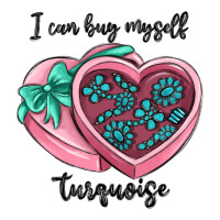 i can buy myself turquoise | Teevron