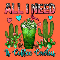 All I Need Is Coffee Cactus Frappe Premium Hoodie | Teevron