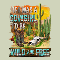 If Was A Cowgirl I'd Be Wild And Free Heavyweight Hoodie | Teevron