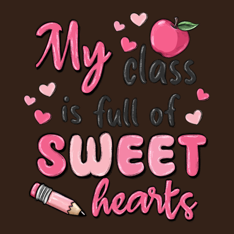 My Class Is Full Of Sweet Hearts Heavy Core Tee by MaliasSmallBusiness | Teevron