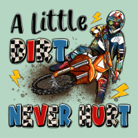 A Little Dirt Never Hurt Classic Tee | Teevron