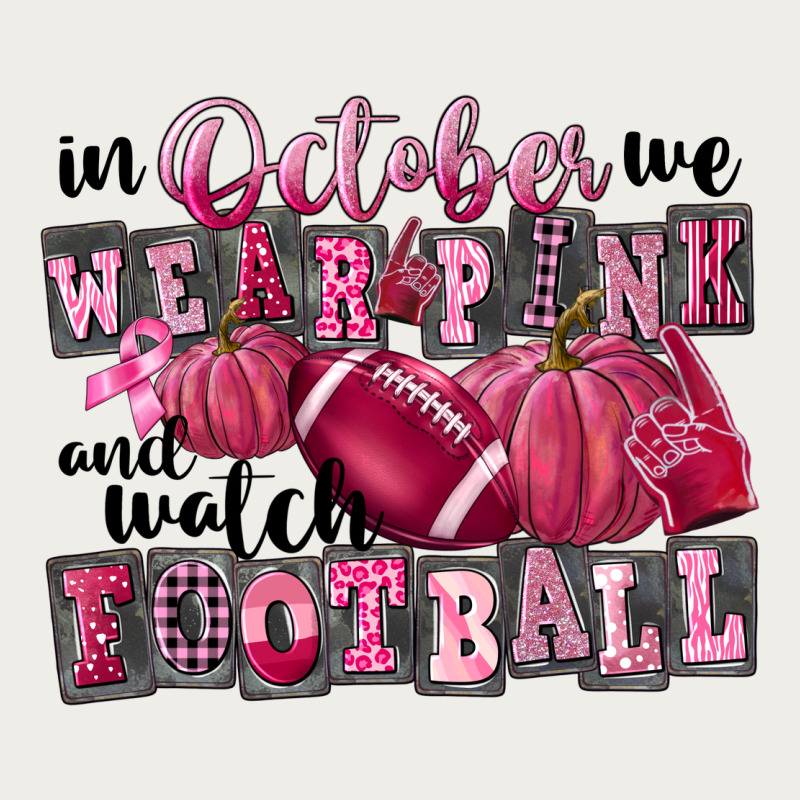 In October We Wear Pink And Watch Football Zipper Hoodie by FaDigitalArtStudio | Teevron