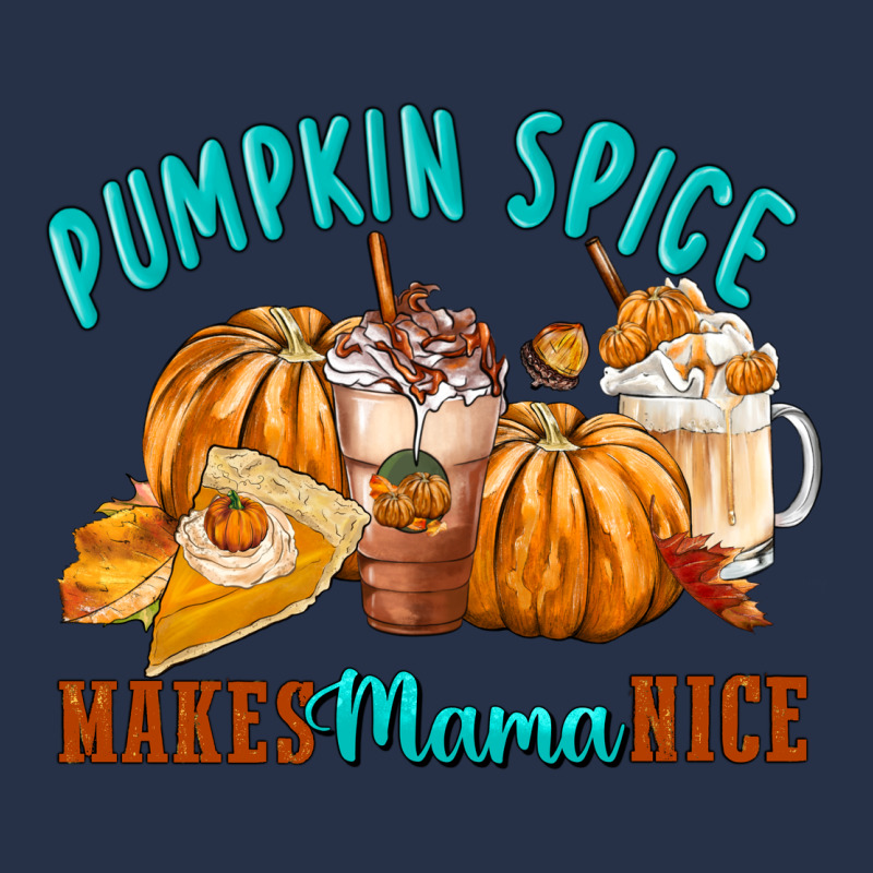 Pumpkin Spice Make Mama Nice Premium Hoodie by FaDigitalArtStudio | Teevron