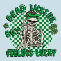 Dead Inside But Feeling Lucky Ladies Tee | Teevron