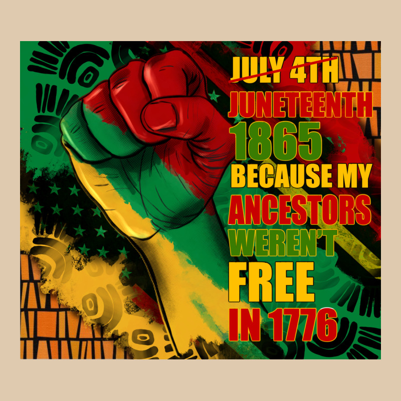 Juneteenth 1865 Because My Ancestors Werent Free In 1776 Tumbler Heavyweight Sweatshirt by CowGirlArtShop | Teevron